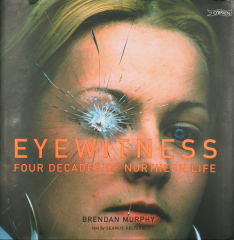 front cover - Eyewitness: Four Decades of Northern Life